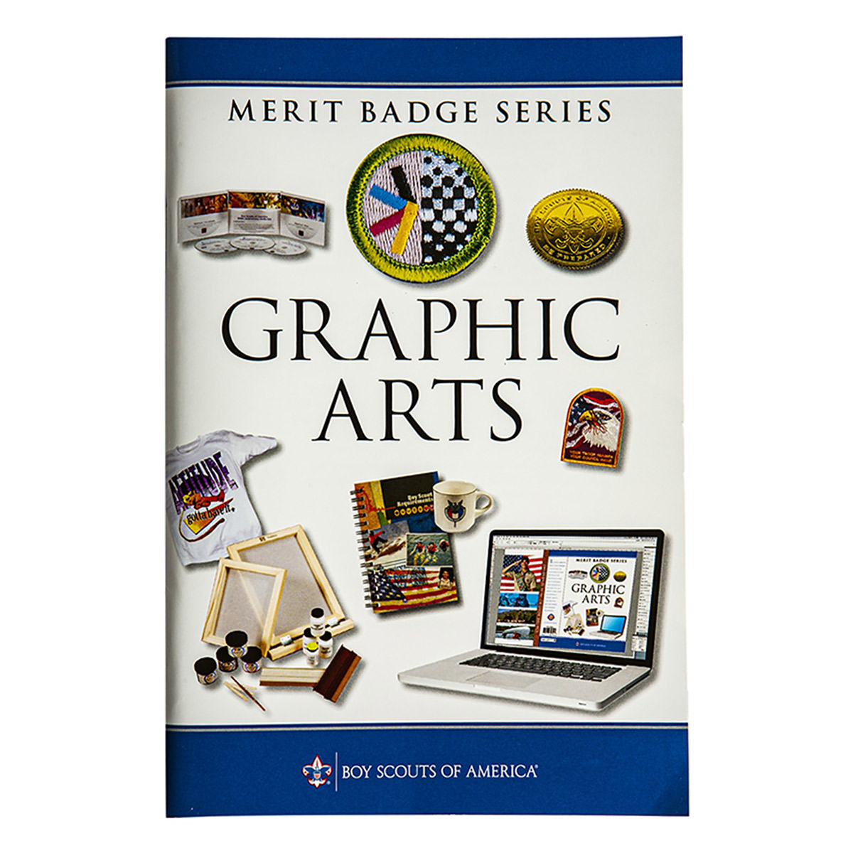 Graphic Arts Merit Badge Pamphlet 1 Graphic Arts Merit Badge Pamphlet
