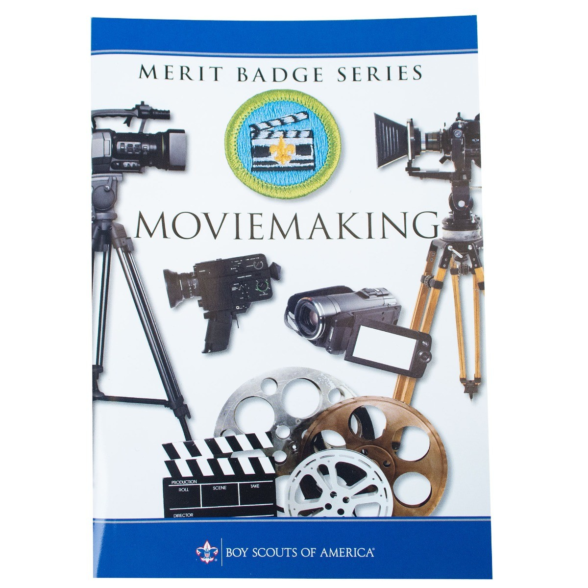 Moviemaking Merit Badge Pamphlet 1 Moviemaking Merit Badge Pamphlet