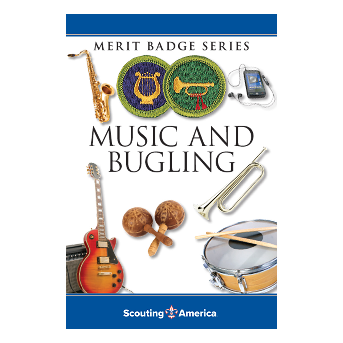 Music and Bugling Merit Badge Pamphlet 1 Music and Bugling Merit Badge Pamphlet