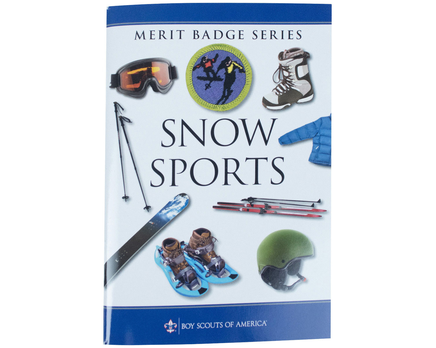 BSA Snow Sports Merit Badge Pamphlet 1 BSA Snow Sports Merit Badge Pamphlet