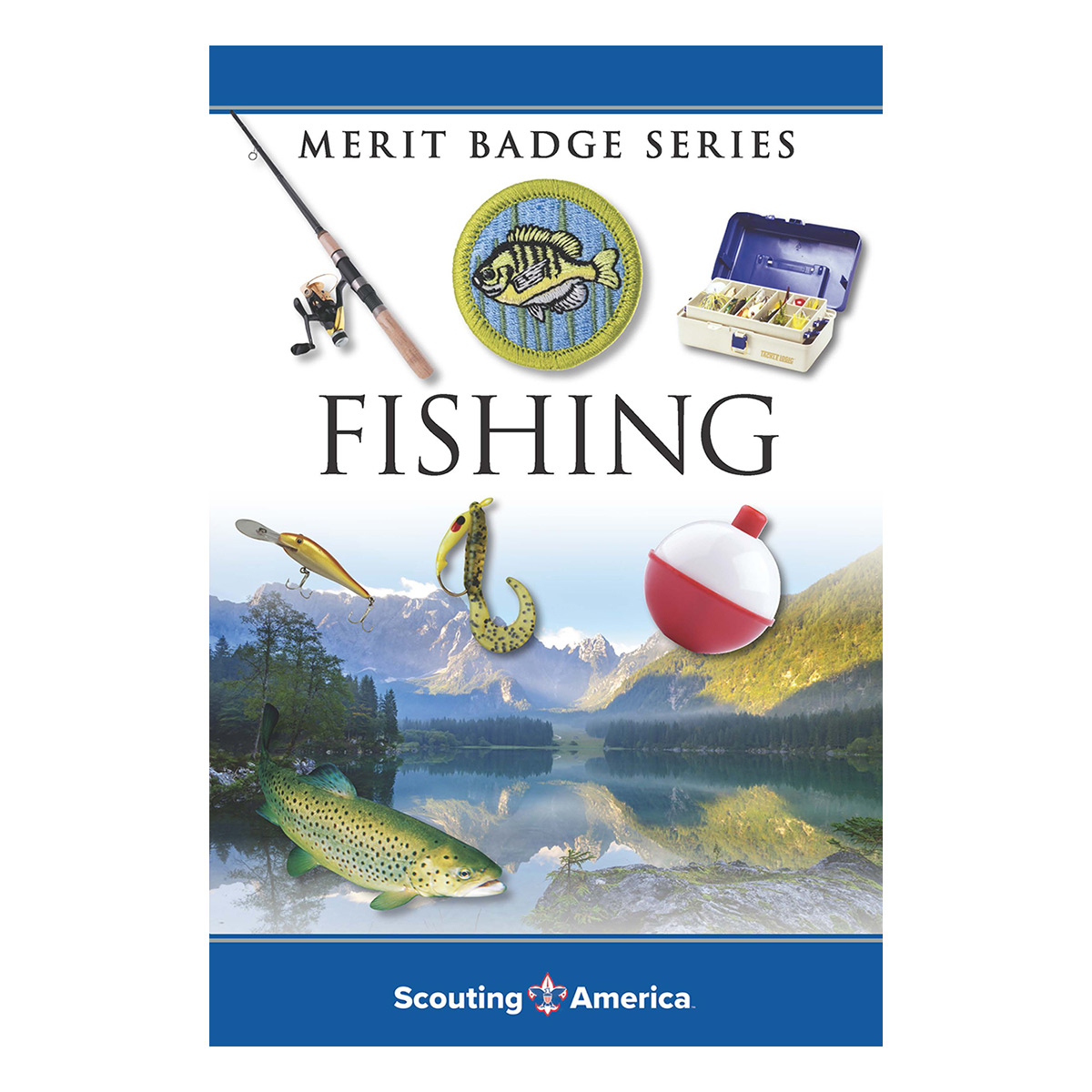 Fishing Merit Badge Pamphlet 1 Fishing Merit Badge Pamphlet