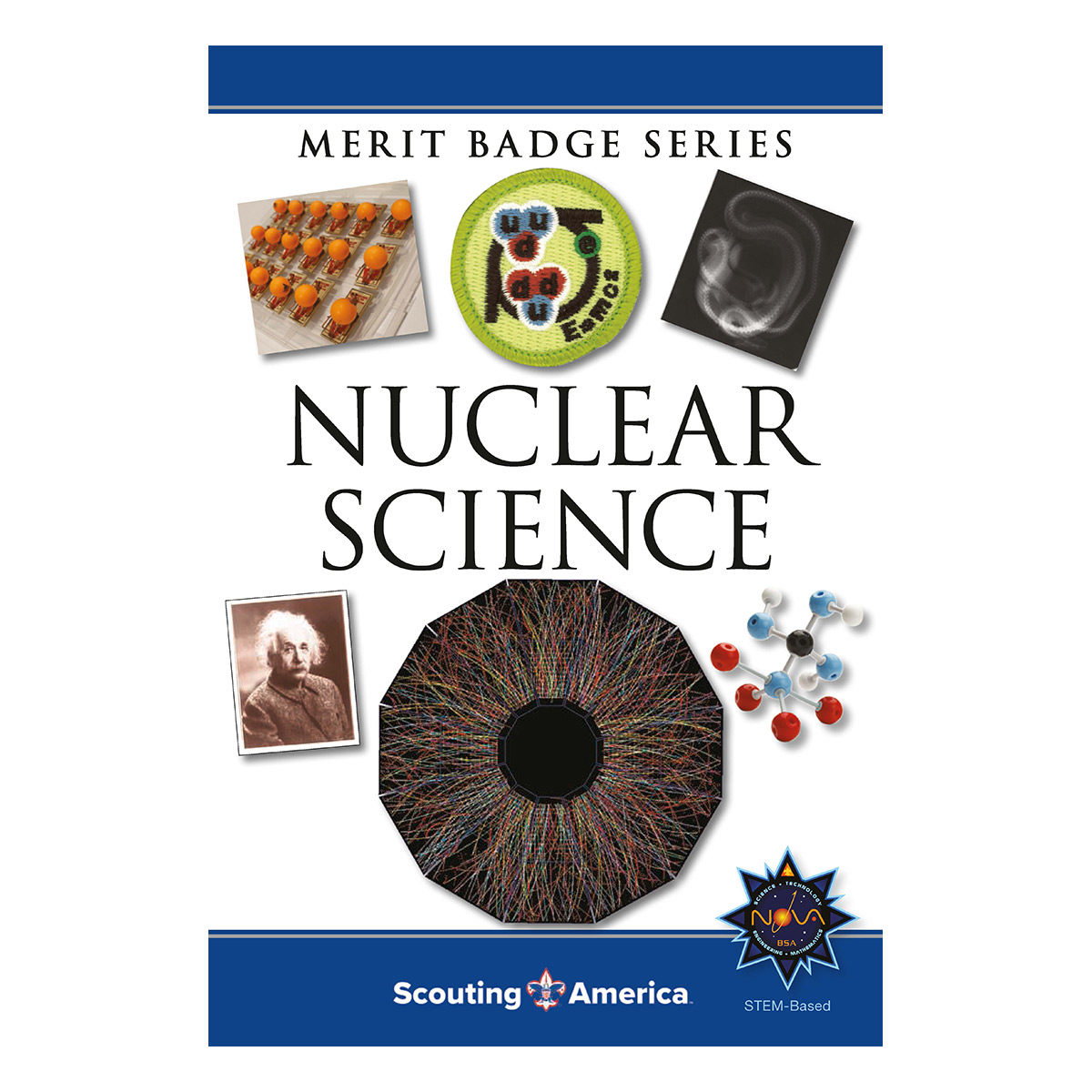 Nuclear Science Merit Badge Pamphlet 1 Nuclear Science Merit Badge Pamphlet