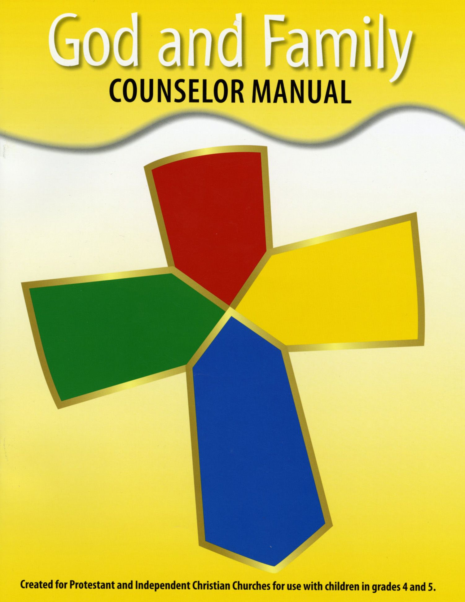 God and Family Grades 4-5 Counselor Workbook
