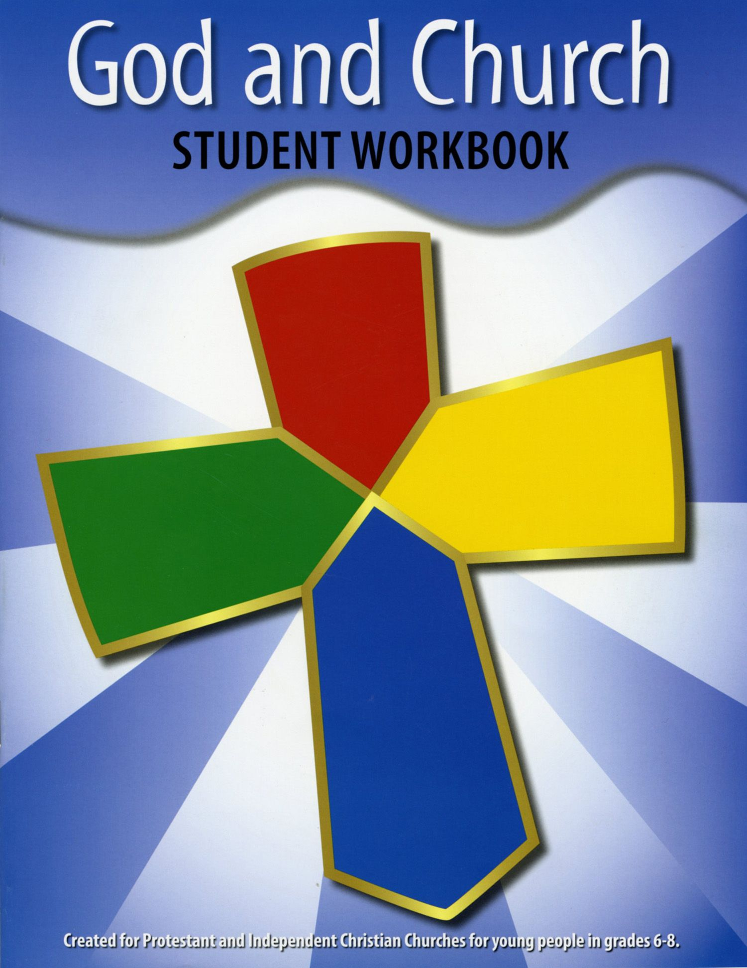 God and Church Grades 6-8 Student Workbook