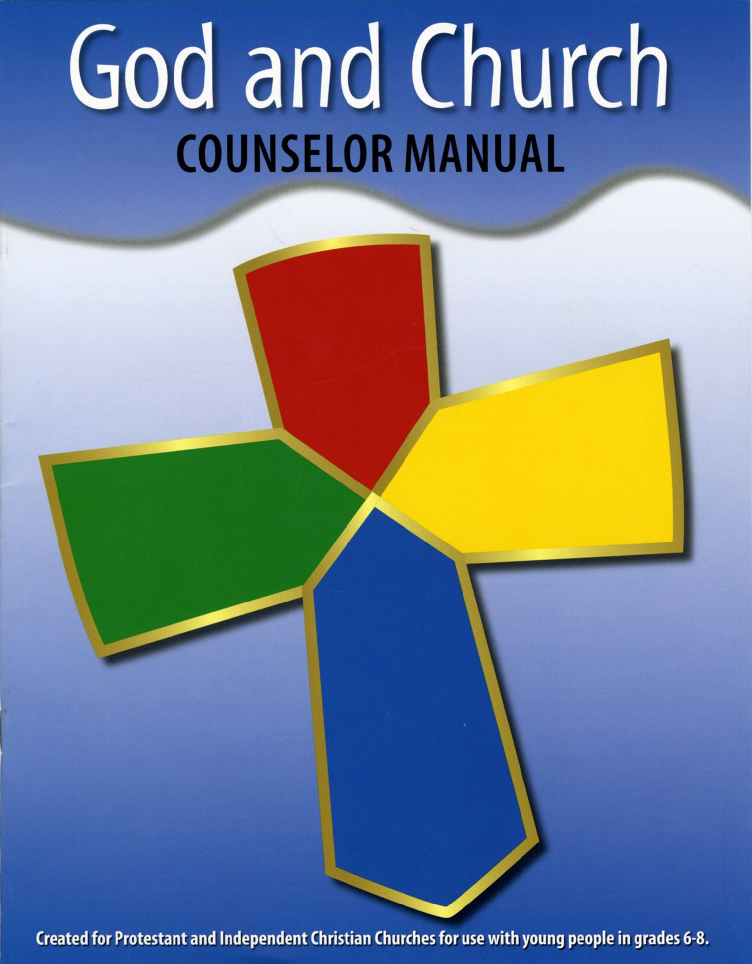 God and Church Grades 6-8 Counselor Workbook
