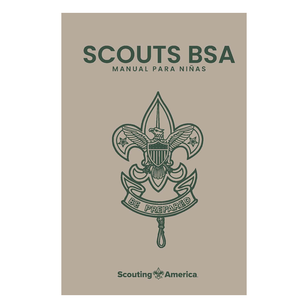 Manual de Scouts BSA, 14 Edicin - Para Nias/Scouts BSA Girls Handbook Spanish 1 Manual de Scouts BSA, 14 Edicin - Para Nias/Scouts BSA Girls Handbook Spanish