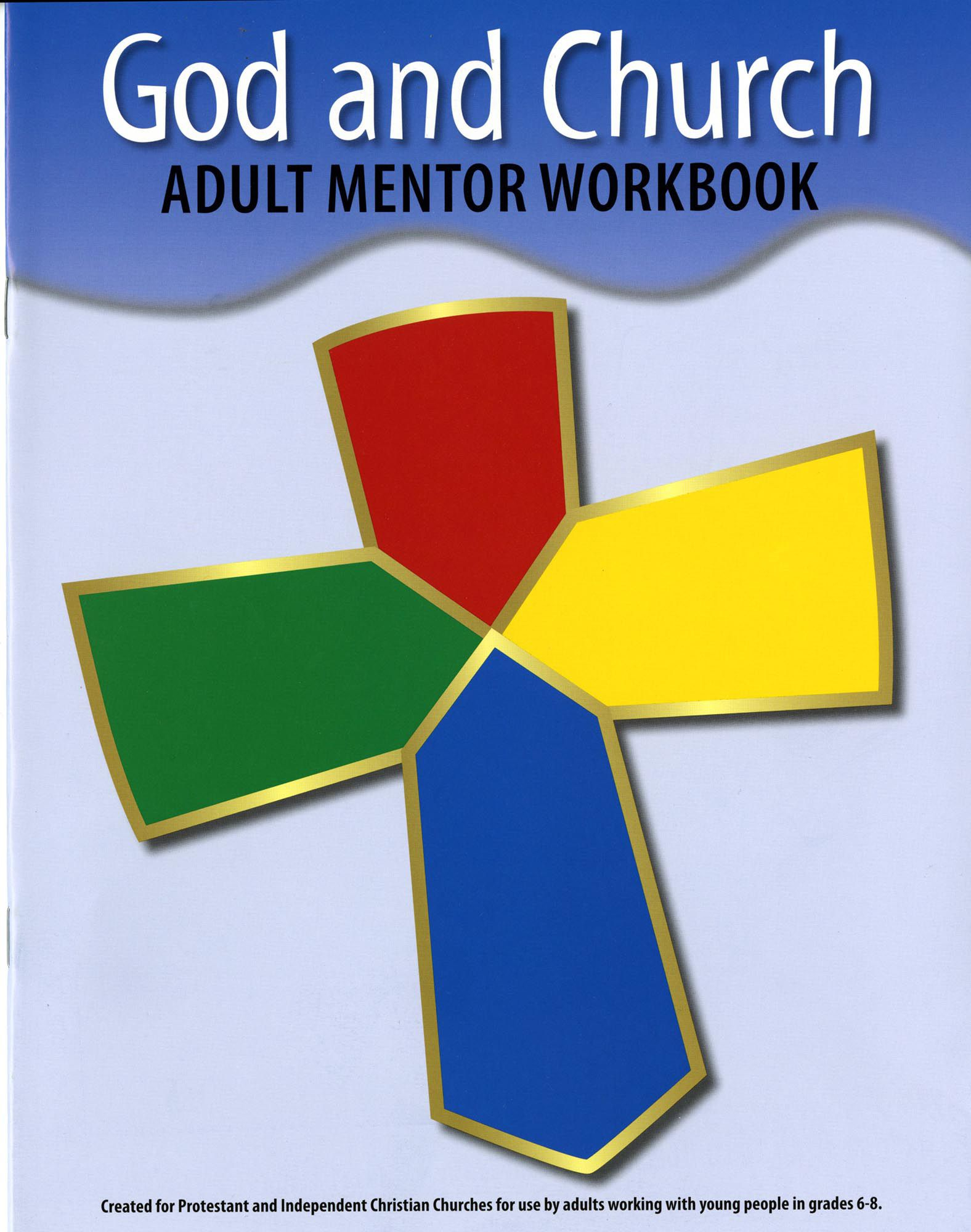 God and Church Grades 6-8 Mentor Workbook